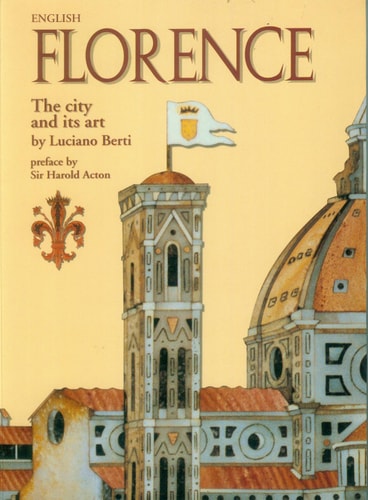 Florence: The City and Its Art