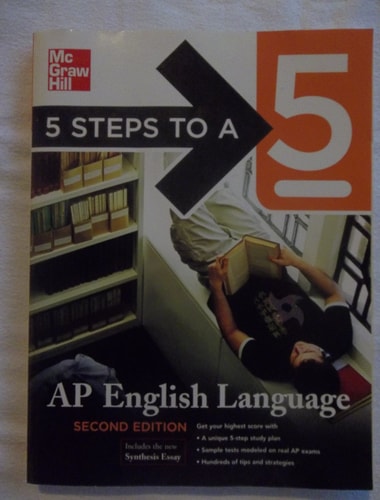 5 Steps to a 5 AP English Language, Second Edition (5 Steps to a 5 on the Ap English Language Exam)