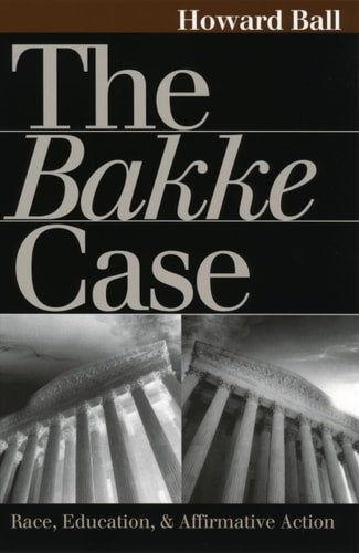 The Bakke Case: Race, Education, and Affirmative Action