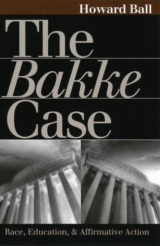 The Bakke Case: Race, Education, and Affirmative Action