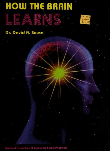 How the Brain Learns: A Classroom Teacher's Guide