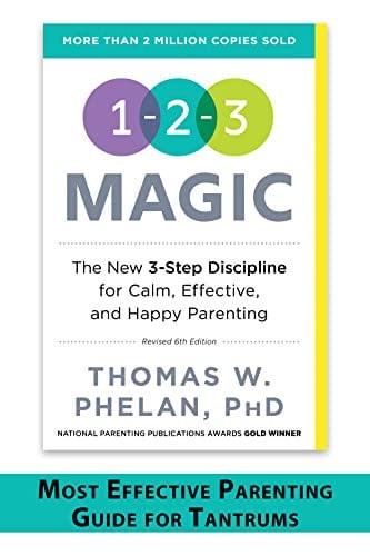 1-2-3 Magic: Gentle 3-Step Child & Toddler Discipline for Calm, Effective, and Happy Parenting (Positive Parenting Guide for Raising Happy Kids)