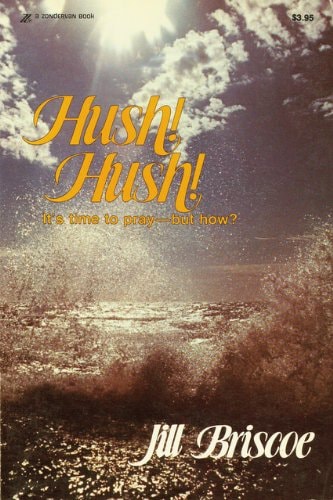 Hush! Hush! It's Time to Pray - But How?