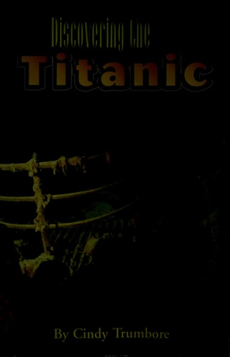 DISCOVERING THE TITANIC, SINGLE COPY, FIRST CHAPTERS