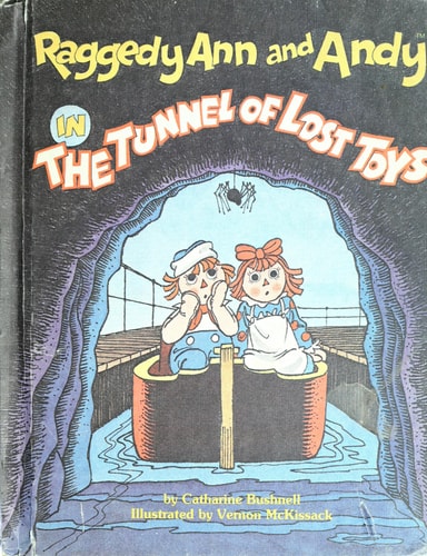 Raggedy Ann and Andy in The Tunnel Of Lost Toys
