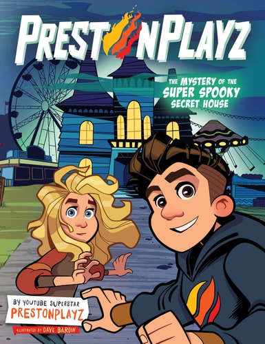 PrestonPlayz: the Mystery of the Super Spooky Secret House A Graphic Novel