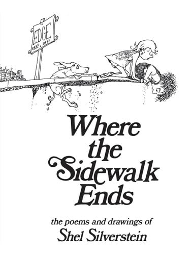 Where the Sidewalk Ends Poems and Drawings