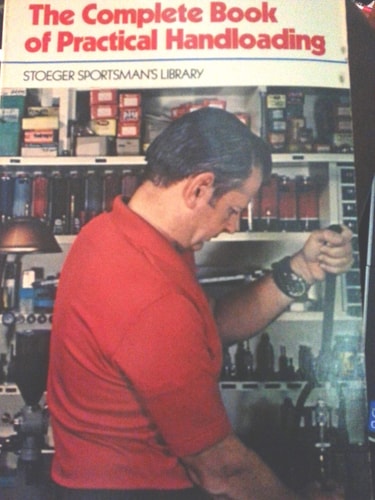 The Complete Book of Practical Handloading