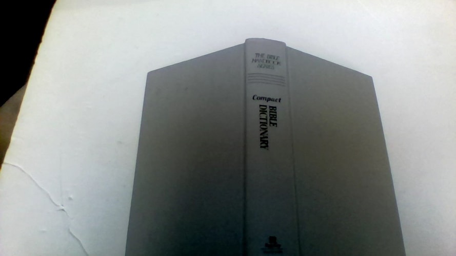 The New Compact Bible Dictionary