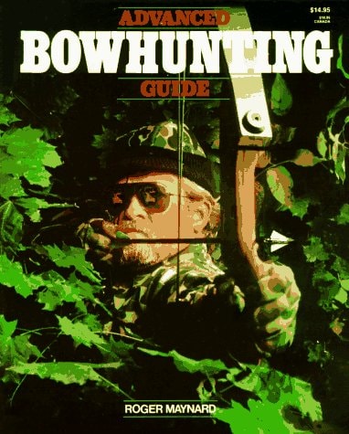 Advanced Bowhunting Guide
