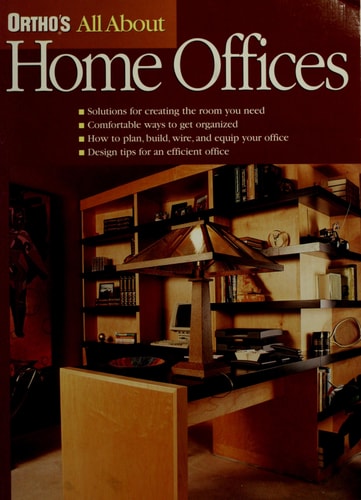 Ortho's All About Home Offices (Ortho's All About Home Improvement)