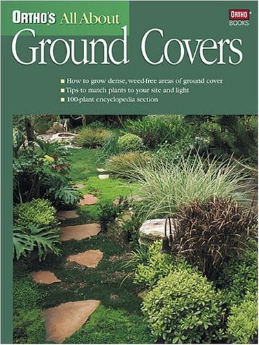 Ortho's All About Ground Covers (Ortho's All About Gardening)