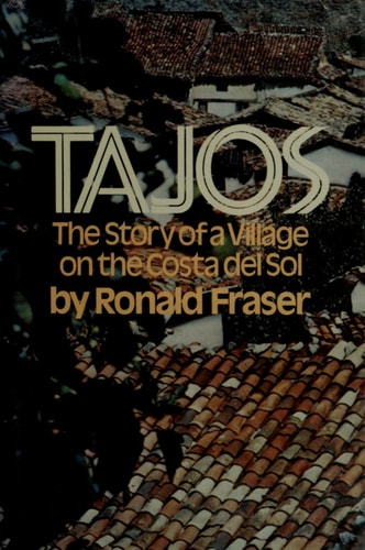 Tajos;: The story of a village on the Costa del Sol