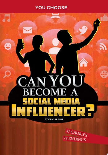Can You Become a Social Media Influencer? (You Choose: Chasing Fame and Fortune)