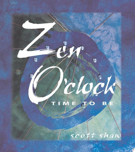 Zen O'Clock: Time to Be