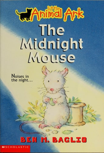 The Midnight Mouse (Little Animal Ark #3)