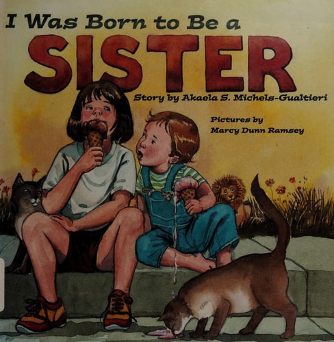 I was Born to be a Sister