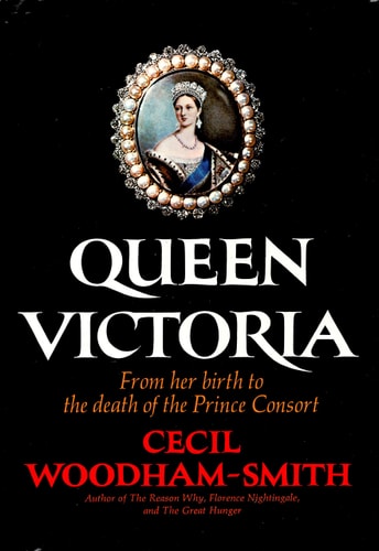 Queen Victoria: From Her Birth to the Death of Prince Consort