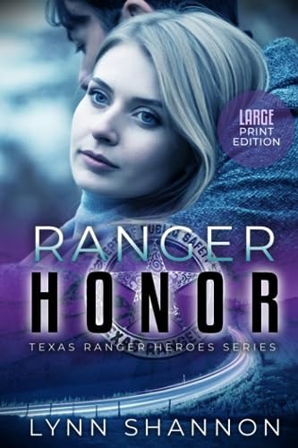 Ranger Honor (Texas Ranger Heroes Large Print)