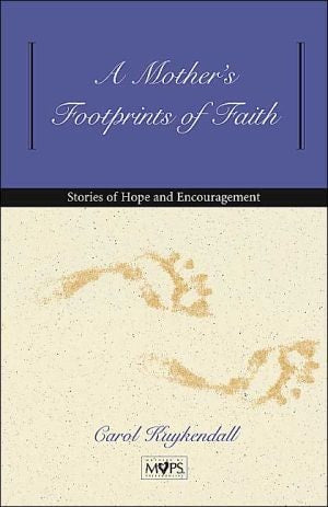 Mother's Footprints of Faith, A