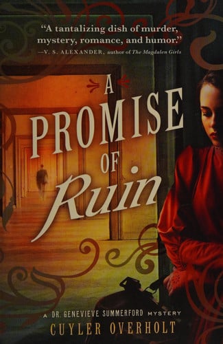 A Promise of Ruin (Dr. Genevieve Summerford Mystery, 2)