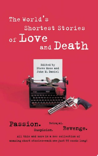 World's Shortest Stories of Love and Death