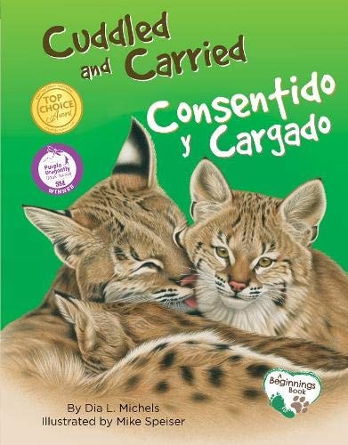 Cuddled and Carried / Consentido y cargado