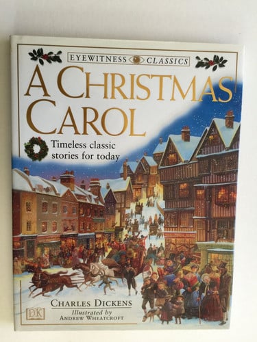 A Christmas carol: Charles Dickens