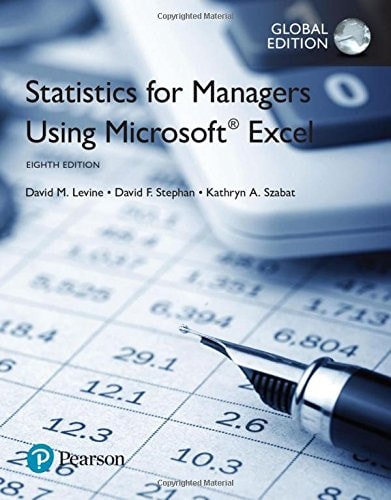 Statistics for Managers Using Microsoft Excel, Global Edition [Paperback] [Jan 01, 2017] David M. Levine , David F. Stephan , Kathryn A. Szabat