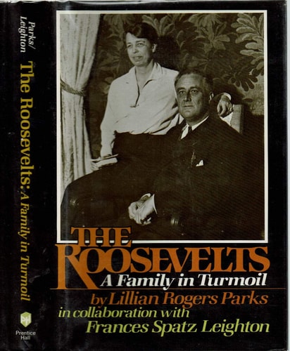 The Roosevelts: A Family in Turmoil