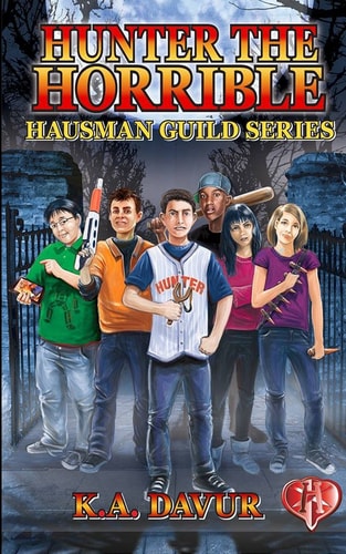 Hunter the Horrible: Hausman Guild Novel (The Hausman Guild Series)