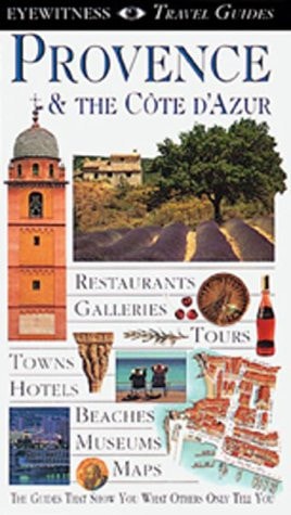 Provence & the Cote D'Azur (Eyewitness Travel Guides)