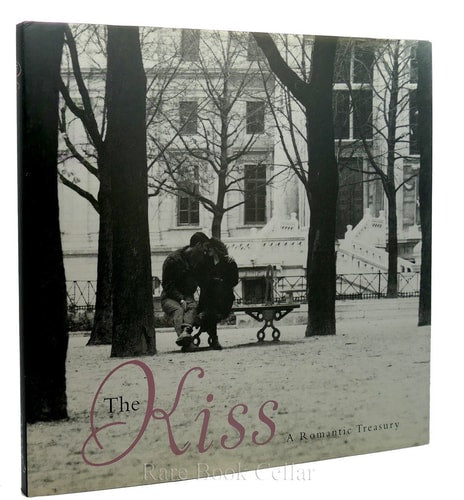 The Kiss: A Romantic Treasury