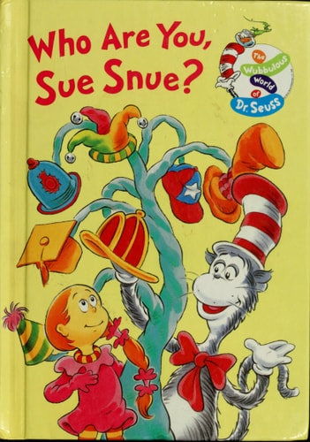 Who Are You, Sue Snue? (The Wubbulous World of Dr. Seuss)