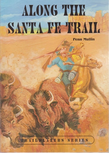 Along the Santa Fe Trail