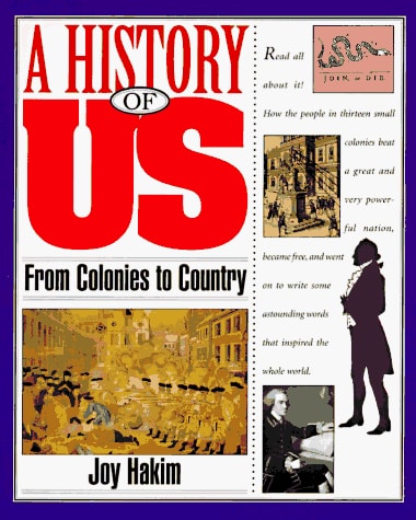 A History of US: Book 3: From Colonies to Country
