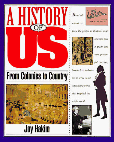 A History of US: Book 3: From Colonies to Country