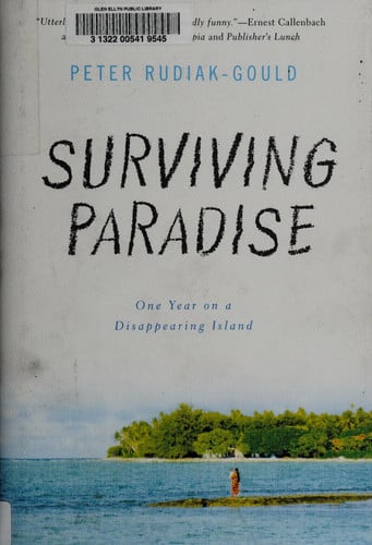 Surviving Paradise: One Year on a Disappearing Island