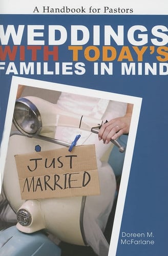 Weddings With Today's Families in Mind: A Handbook for Pastors