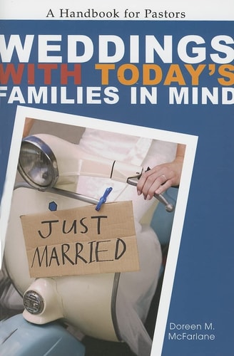 Weddings With Today's Families in Mind: A Handbook for Pastors