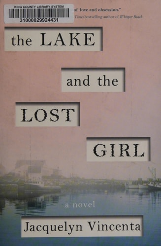 The Lake and the Lost Girl: A Novel