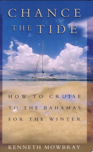 Chance the Tide: How to Cruise to the Bahamas for the Winter