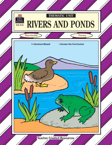 Rivers and Ponds Thematic Unit