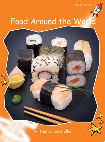 Food Around the World: Fluency (Red Rocket Readers: Fluency Level 1: Orange)