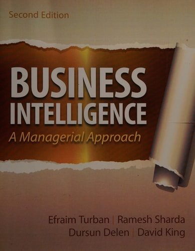 Business Intelligence: A Managerial Approach