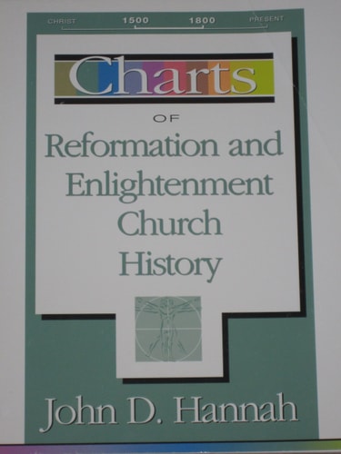 Charts of Reformation and Enlightenment Church History (ZondervanCharts) Book 2)