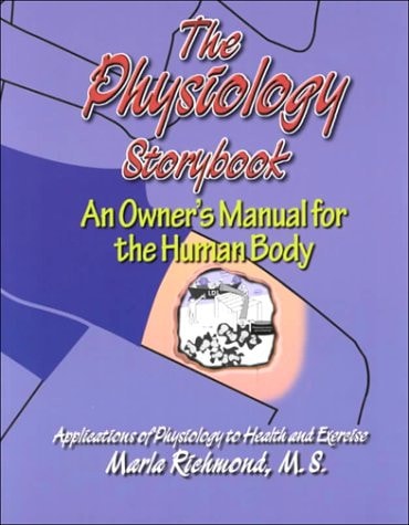 The Physiology Storybook : An Owner's Manual for the Human Body