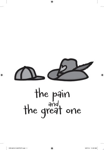 The Pain and the Great One