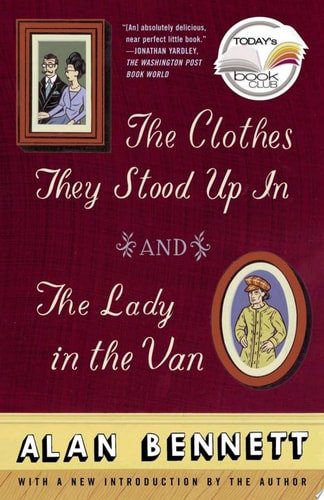 The Clothes They Stood Up In and The Lady in the Van (Today Show Book Club #5)