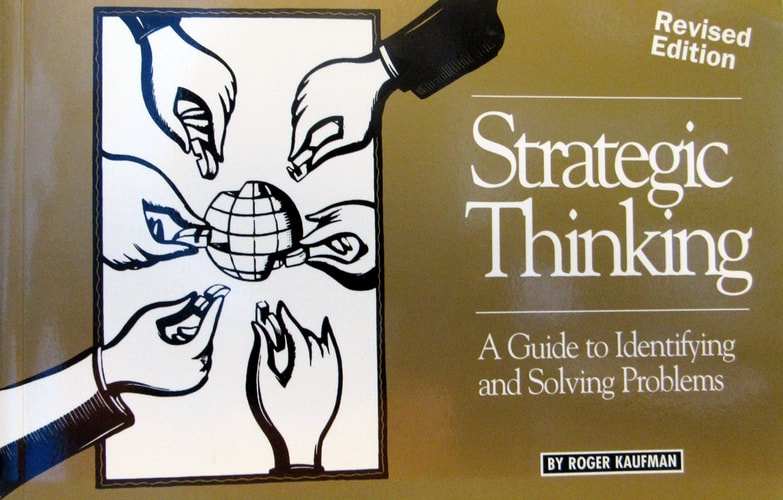 Strategic Thinking: A Guide to Identifying and Solving Problems